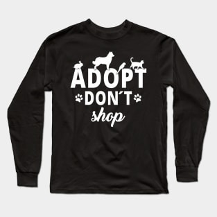 Animal Rescue Adopt Don´t Shop Statement Long Sleeve T-Shirt